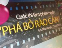 Cuộc thi làm phim ngắn “PHÁ BỎ RÀO CẢN”